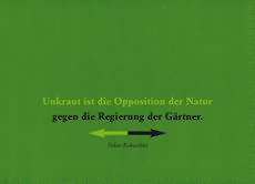 GartenkarteUnkraut ist die Opposition...