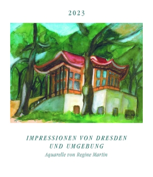 Regine MartinImpressionen von Dresden und Umgebung