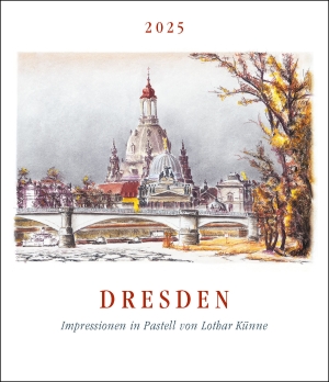 Lothar KünneDRESDEN - Impressionen in Pastell