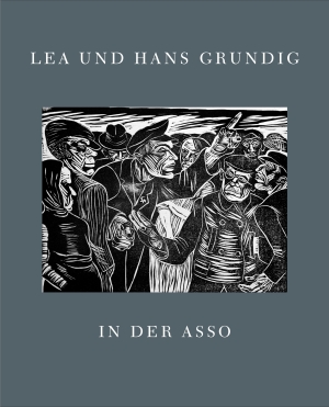 Maria HeinerLea und Hans Grundig – In der ASSO