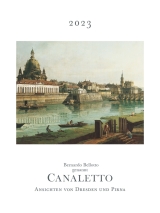 Bernardo Bellotto, genannt CanalettoAnsichten von Dresden und Pirna
