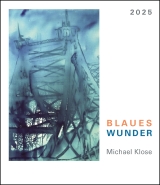 Michael KloseBlaues Wunder