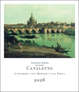 Bernardo Bellotto, genannt CanalettoAnsichten von Dresden und Pirna