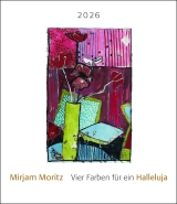 Mirjam MoritzVier Farben für ein Halleluja