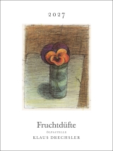 Klaus DrechslerFruchtdüfte